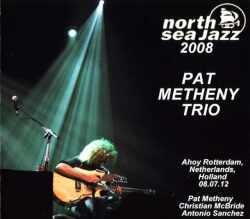 Pat Metheny パット・メセニー/Netherlands,Holland 2008