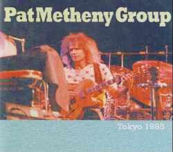 Pat Metheny パット・メセニー/Tokyo,Japan 1985