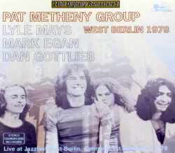 Pat Metheny パット・メセニー/Live At Berlin,Germany 1978