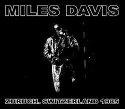 Miles Davis マイルス・デイビス/Switerland 1985