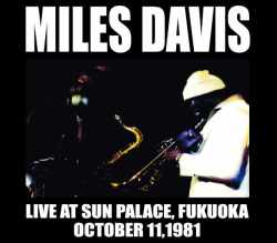 Miles Davis マイルス・デイビス/Fukuoka,Japan 1981