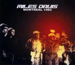 Miles Davis マイルス・デイビス/Montreal 1982