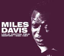 Miles Davis マイルス・デイビス/Newport 1966-1967