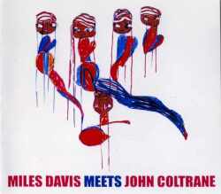 Miles Davis マイルス・デイビス/Meets John Coltrane