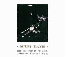 Miles Davis マイルス・デイビス/Unissued Or Rare 1948-60
