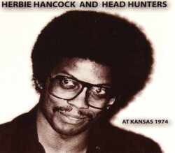 Herbie Hancock,Head Hunters ハービー・ハンコック/Missouri,USA 1974