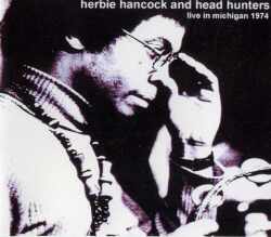 Herbie Hancock ハービー・ハンコック/Live In Michigan 1974
