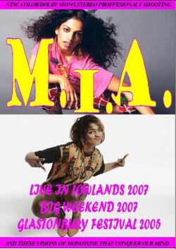 M.I.A.エム・アイ・エー/Lowlands & Big Weekend 2007 & More