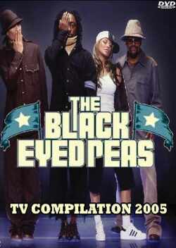 Black Eyed Peas ブラック・アイド・ピース/TV COMPILATION 2005