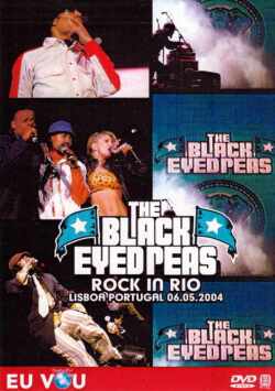 Black Eyed Peas ブラック・アイド・ピース/Rock in Rio 2004