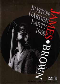 James Brown ジェームス・ブラウン/BOSTON GARDEN PARTY 1968
