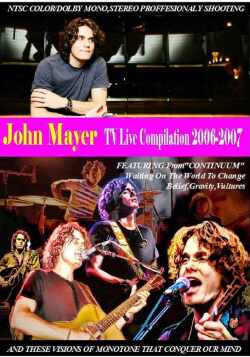 John Mayer ジョン・メイヤー/TV Live Compilation 2006-2007