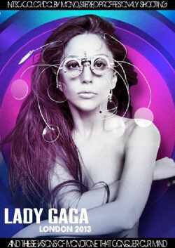 Lady Gaga レデイー・ガガ/London,UK 2013