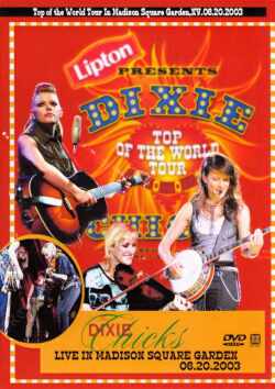 DIXIE CHICKS ディクシー チックス/LIVE IN MADISON SQUARE GARDEN 2003