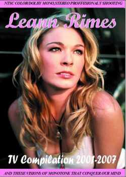 Leann Rimes リアン・ライムス/TV Compilation 2001-2007