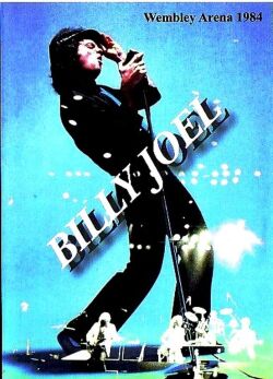 Billy Joel ビリー・ジョエル/WEMBLEY ARENA 1984