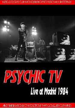 Psychic TV サイキック TV/Madrid,Spain 1984