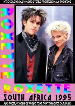 Roxette ロクセット/South Africa 1995