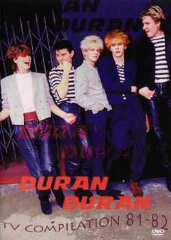 Duran Duran デュラン・デュラン/TV Compilation 1981-1982