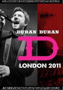 Duran Duran デュラン・デュラン/London,UK 2011