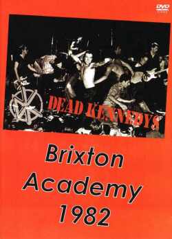 Dead Kennedys デッド・ケネディーズ/Brixton Academy 1982