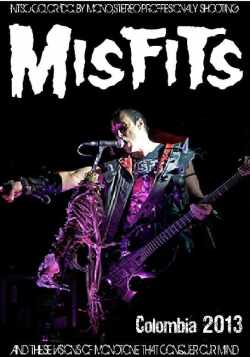 Misfits ミスフィッツ/Colombia 2013