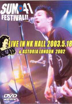Sum 41 サム・41/LIVE IN NK HALL 2003
