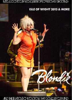 Blondie ブロンディ/England 2013 & more