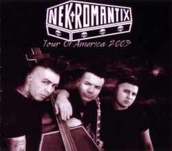 Nekromantix ネクロマンテックス/California,USA 2003