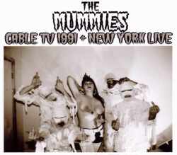 Mummies マミーズ/Cable TV 1991 & more