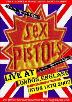 Sex Pistols セックス・ピストルズ/London,England 2007