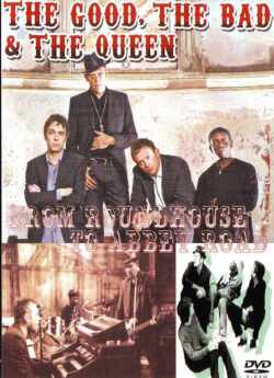 Good,the Bad & the Queen,Blur,Clash/London,UK 2006 & more
