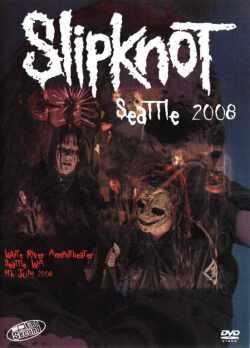 Slipknot スリップノット/Seattle,Washington,USA 2008