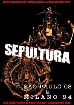 Sepultura セパルトゥラ/Brazil 2008 & Italy 1994