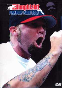 LIMPBIZKIT リンプ・ビズキット/FINSBURY PARK 2003