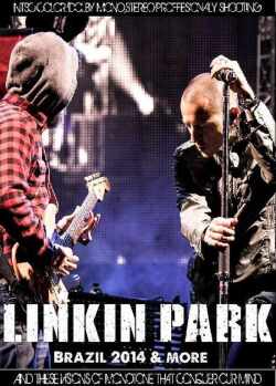 Linkin Park リンキン・パーク/Brazil 2014 & more