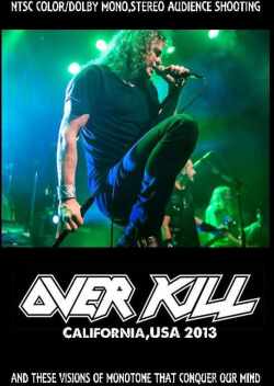 Over Kill オーヴァー・キル/California,USA 2013