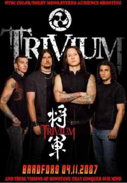 Trivium トリヴィアム/Bradford 2007
