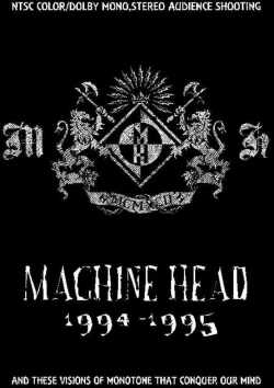 Machine Head マシーン・ヘッド/1994-1995