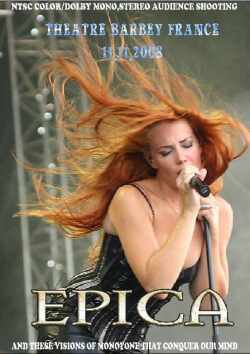 Epica エピカ/Theatre Barbey,France 2008