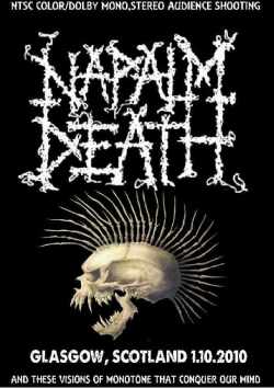 Napalm Death ナパーム・デス/Scotland 2010