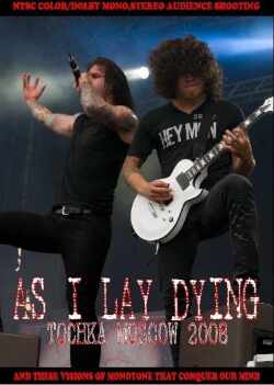 As I Lay Dying アズ・アイ・レイ・ダイング/Russia 2008