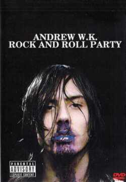 ANDREW W.K./ROCK AND ROLL PARTY