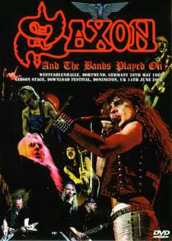 Saxon サクソン/Germany 1982 & Donington,UK 2008