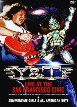 Y & T ワイ・アンド・ティー/CA,USA 1984 & more