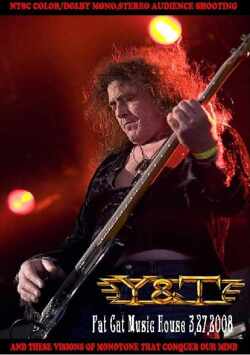 Y & T ワイ・アンド・ティー/California,USA 2008