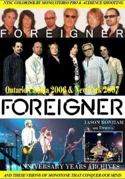 Foreigner フォリナー/Canada 2006 & New York,USA 2007