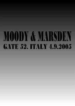 MOODY＆MARSDEN/GATE 52.ITALY 2005