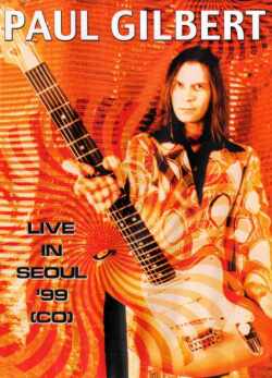Paul Gilbert ポール・ギルバート/LIVE IN SEOUL '99