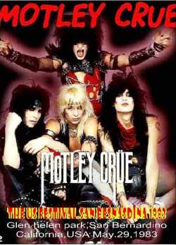 Motley Crue モトリー・クルー/THE US FESTIVAL MAY.29.1983